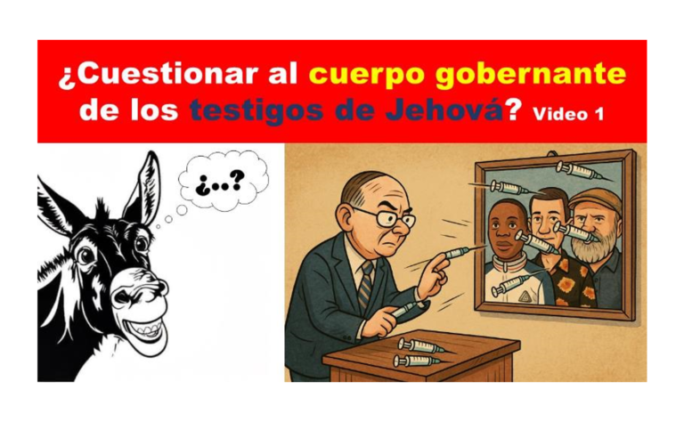 ¿Se puede cuestionar al cuerpo gobernante de los testigos de Jehová?-Parte 1